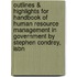 Outlines & Highlights For Handbook Of Human Resource Management In Government By Stephen Condrey, Isbn
