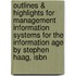 Outlines & Highlights For Management Information Systems For The Information Age By Stephen Haag, Isbn