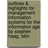 Outlines & Highlights For Management Information Systems For The Information Age By Stephen Haag, Isbn by Cram101 Textbook Reviews