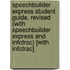 Speechbuilder Express Student Guide, Revised (with Speechbuilder Express and Infotrac) [With Infotrac]