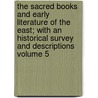The Sacred Books and Early Literature of the East; With an Historical Survey and Descriptions Volume 5 door Charles Francis Horne