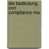 Die Bedeutung von Compliance-Ma by Stefan Petermann