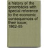 a History of the Greenbacks with Special Reference to the Economic Consequences of Their Issue; 1862-65
