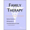 Family Therapy - A Medical Dictionary, Bibliography, and Annotated Research Guide to Internet References door Icon Health Publications