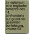 Sir Eglamour: Eine Englische Romanze Des 14. Jahrhunderts Auf Grund Der Gesamten Berlieferung, Volume 53