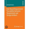 Tool-Based Requirement Traceability Between Requirement and Design Artifacts for Safety-Critical Systems by Bernhard Turban