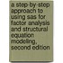 A Step-by-step Approach To Using Sas For Factor Analysis And Structural Equation Modeling, Second Edition