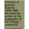 Memoirs of Gustave Koerner, 1809-1896, Life-Sketches Written at the Suggestion of His Children; Volume 02 door Thomas J. 1865-1932 McCormack
