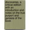 Discoveries, a Critical Edition with an Introduction and Notes on the True Purport and Genesis of the Book by Ben Jonson