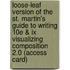Loose-leaf Version Of The St. Martin's Guide To Writing 10e & Ix Visualizing Composition 2.0 (access Card)