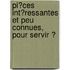 Pi�Ces Int�Ressantes Et Peu Connues, Pour Servir Ͽ
