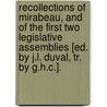 Recollections Of Mirabeau, And Of The First Two Legislative Assemblies [Ed. By J.L. Duval, Tr. By G.H.C.]. by Pierre Tienne L. Dumont