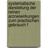 Systematische Darstellung Der Reinen Arzneiwirkungen Zum Practischen Gebrauch F door Carl Georg Christian Hartlaub