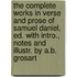 The Complete Works In Verse And Prose Of Samuel Daniel, Ed. With Intro., Notes And Illustr. By A.B. Grosart