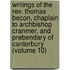 Writings of the Rev. Thomas Becon, Chaplain to Archbishop Cranmer, and Prebendary of Canterbury (Volume 10)