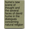 Hume's New Scene of Thought and the Several Faces of David Hume in the Dialogues Concerning Natural Religion door Nelson/Broome