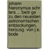 Johann Hieronymus Schr Ters ... Beitr Ge Zu Den Neuesten Astronomischen Entdeckungen, Herausg. Von J.e. Bode
