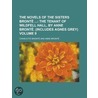 The Novels of the Sisters Bront Volume 9; The Tenant of Wildfell Hall, by Anne Bront . (Includes Agnes Grey) by Charlotte Brontë