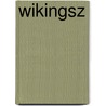 Wikingsz by Anders Magnus Strinnholm