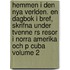 Hemmen I Den Nya Verlden. En Dagbok I Bref, Skrifna Under Tvenne Rs Resor I Norra Amerika Och P Cuba Volume 2