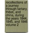 Recollections Of A Journey Through Tartary, Thibet, And China, During The Years 1844, 1845, And 1846 Volume 2