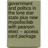 Government and Politics in the Lone Star State Plus New Mypoliscilab with Pearson Etext -- Access Card Package door L. Tucker Gibson