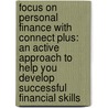 Focus on Personal Finance with Connect Plus: An Active Approach to Help You Develop Successful Financial Skills door Les Dlabay