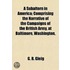 A Subaltern in America; Comprising the Narrative of the Campaigns of the British Army, at Baltimore, Washington