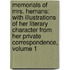 Memorials of Mrs. Hemans: with Illustrations of Her Literary Character from Her Private Correspondence, Volume 1