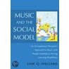 Music and the Social Model: An Occupational Therapist's Approach to Music with People with Learning Difficulties door Jane Williams