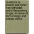 Reactions to Aspirin and Other Non-Steroidal Anti-Inflammatory Drugs, an Issue of Immunology and Allergy Clinics