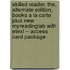 Skilled Reader, The, Alternate Edition, Books a la Carte Plus New Myreadinglab with Etext -- Access Card Package