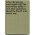 When Did George Washington Fight His First Military Battle?: And Other Questions About The French And Indian War