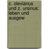 C. Olevianus Und Z. Ursinus: Leben Und Ausgew door Karl Sudhoff