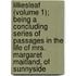 Lilliesleaf (Volume 1); Being A Concluding Series Of Passages In The Life Of Mrs. Margaret Maitland, Of Sunnyside