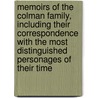 Memoirs of the Colman Family, Including Their Correspondence with the Most Distinguished Personages of Their Time by Richard Brinsley Peake