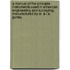 A Manual of the Principle Instruments Used in American Engineering and Surveying, Manufactured by W. & L.E. Gurley