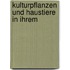 Kulturpflanzen und Haustiere in ihrem 