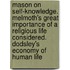 Mason On Self-Knowledge. Melmoth's Great Importance Of A Religious Life Considered. Dodsley's Economy Of Human Life