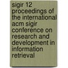 Sigir 12 Proceedings Of The International Acm Sigir Conference On Research And Development In Information Retrieval door Sigir 12 Conference Committee