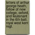 Letters of Arthur George Heath, Fellow of New College, Oxford, and Lieutenant in the 6th Batt. Royal West Kent Regt.