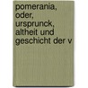 Pomerania, oder, Ursprunck, Altheit und Geschicht der V door Thomas Kantzow