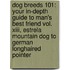 Dog Breeds 101: Your In-Depth Guide To Man's Best Friend Vol. Xiii, Estrela Mountain Dog To German Longhaired Pointer