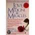 Love, Medicine And Miracles: Lessons Learned About Self-Healing From A Surgeon's Experience With Exceptional Patients