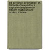 the Gay Gnani of Gingalee; Or, Discords of Devolution; a Tragical Entanglement of Modern Mysticism and Modern Science door Florence Chance Huntley