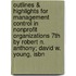 Outlines & Highlights For Management Control In Nonprofit Organizations 7Th By Robert N. Anthony; David W. Young, Isbn