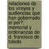 Relaciones De Los Vireyes Y Audiencias Que Han Gobernado El Per�: Memorial Y Ordenanzas De D. Francisco De Toledo