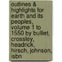 Outlines & Highlights For Earth And Its Peoples, Volume 1 To 1550 By Bulliet, Crossley, Headrick, Hirsch, Johnson, Isbn