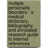Multiple Personality Disorders - A Medical Dictionary, Bibliography, And Annotated Research Guide To Internet References door Icon Health Publications