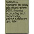 Outlines & Highlights For Wiley Cpa Exam Review 2010, Financial Accounting And Reporting By Patrick R. Delaney Cpa, Isbn